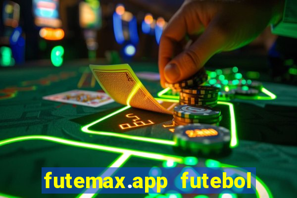 futemax.app futebol ao vivo